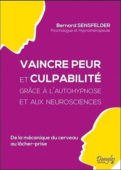 Livre - Vaincre peur et culpabilité